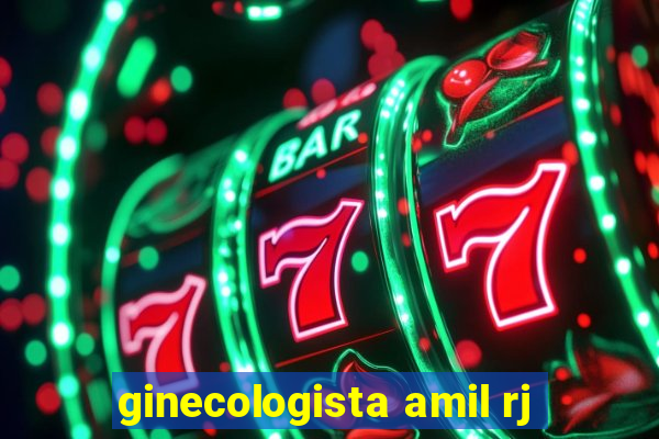 ginecologista amil rj